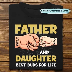 Father And Daughter Best Buds For Life - Personalized Unisex T-shirt, Hoodie, Sweatshirt