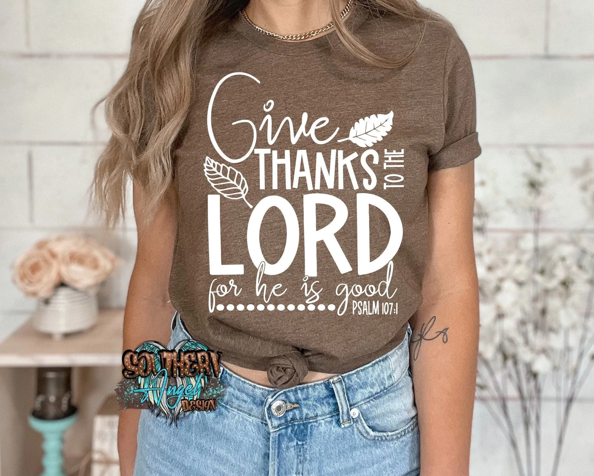 Give Thanks To The Lord t-shirt